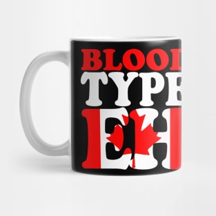 Blood type eh Mug